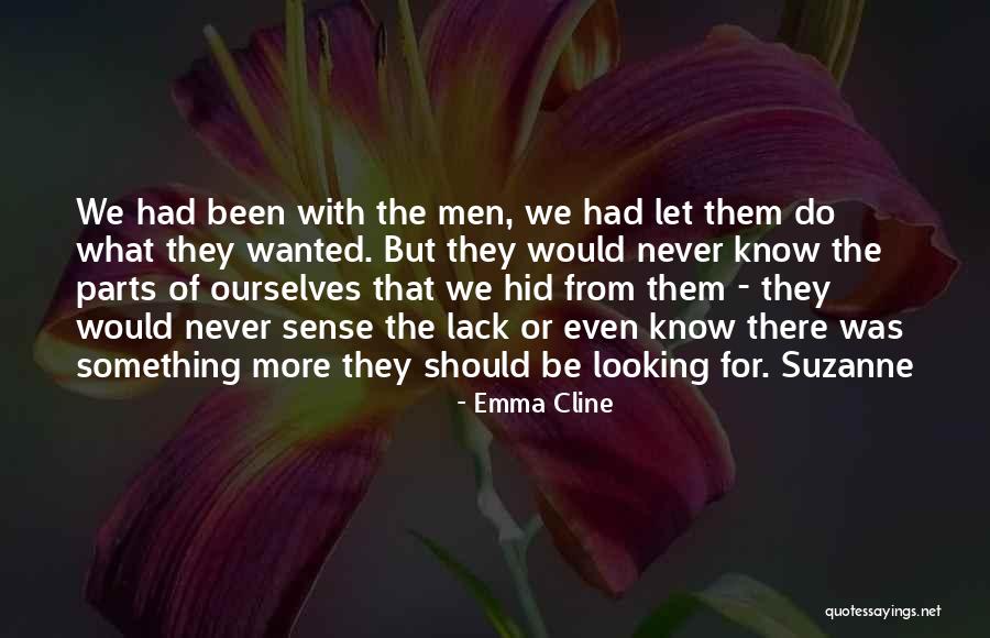 Never Lack Quotes By Emma Cline