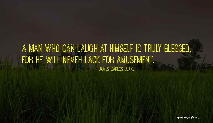 Never Lack Quotes By James Carlos Blake Never Lack Quotes By James Carlos Blake