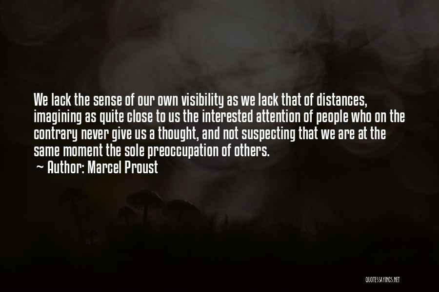 Never Lack Quotes By Marcel Proust