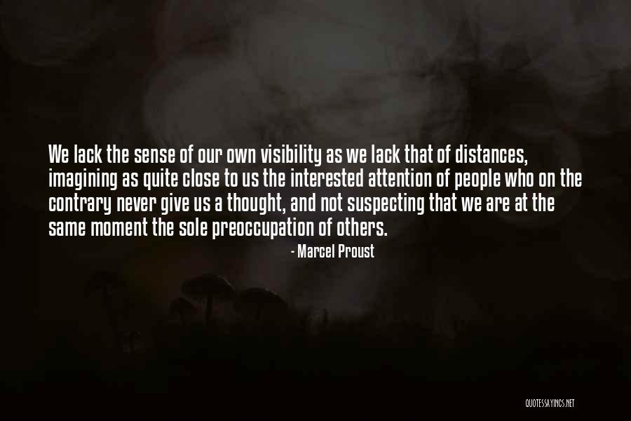 Never Lack Quotes By Marcel Proust