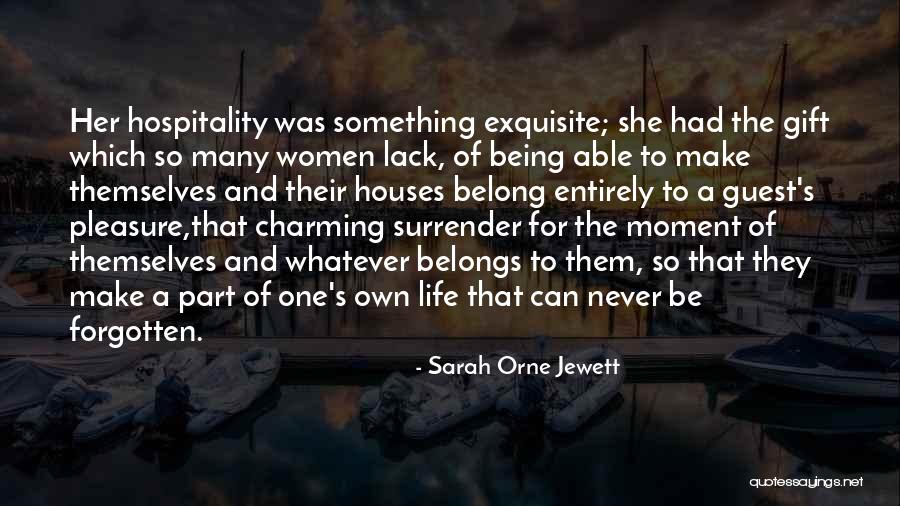 Never Lack Quotes By Sarah Orne Jewett Never Lack Quotes By Sarah Orne Jewett