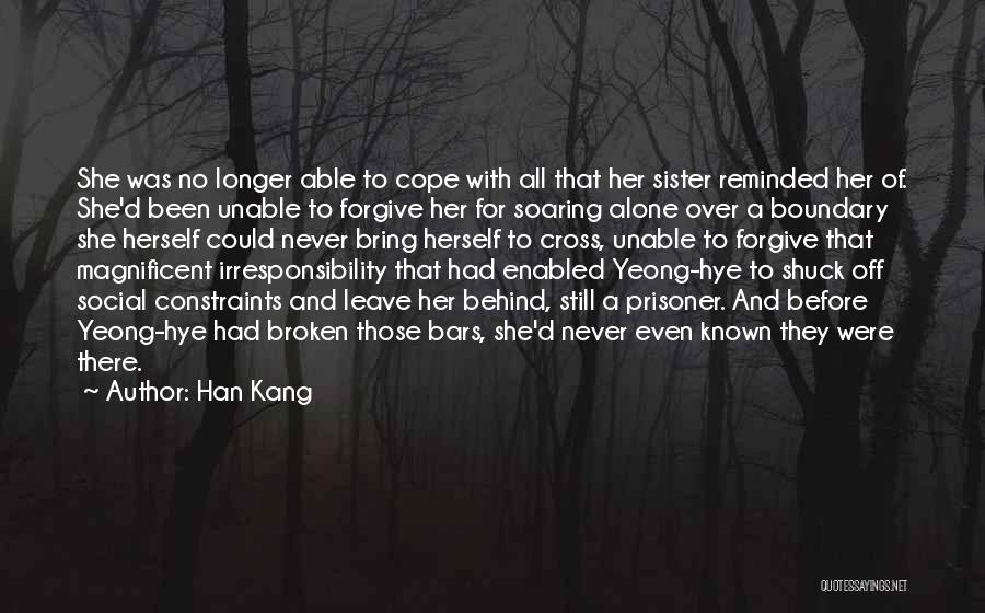Never Leave Behind Quotes By Han Kang