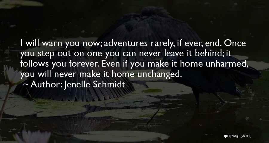 Never Leave Behind Quotes By Jenelle Schmidt