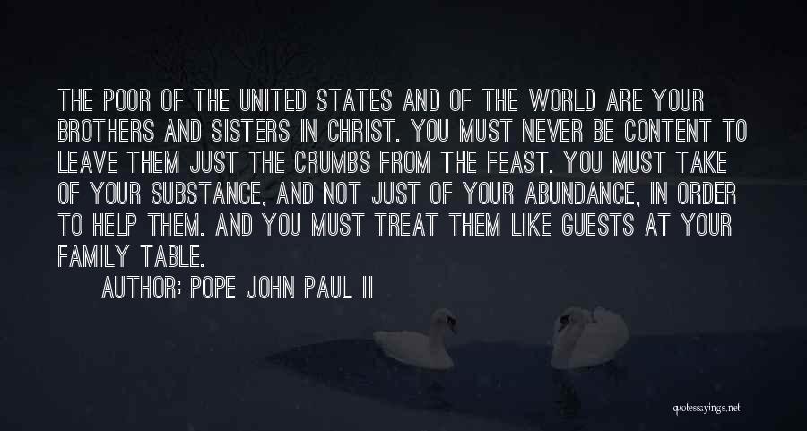 Never Leave Family Quotes By Pope John Paul II