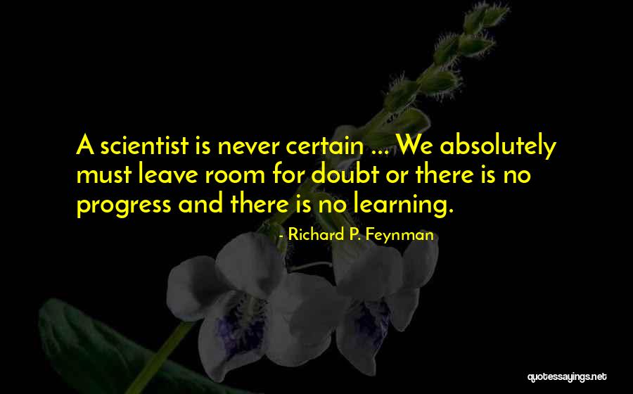 Never Leave Her With Doubt Quotes By Richard P. Feynman Never Leave Her With Doubt Quotes By Richard P. Feynman