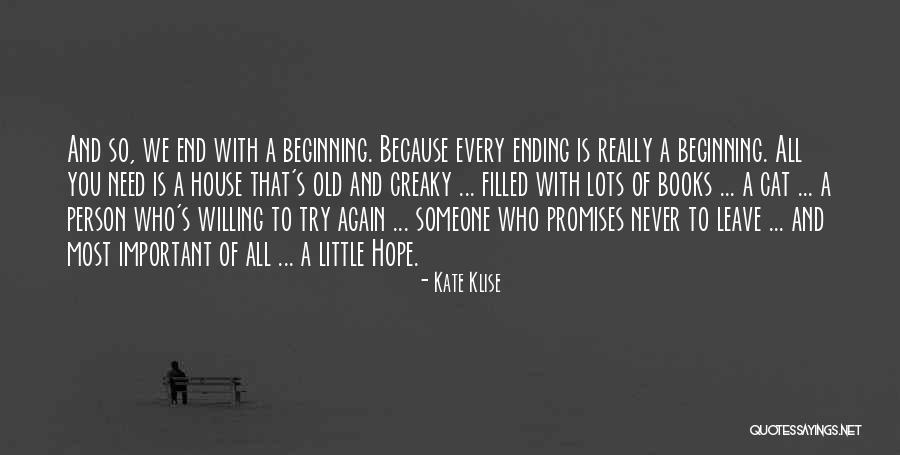 Never Leave Hope Quotes By Kate Klise Never Leave Hope Quotes By Kate Klise