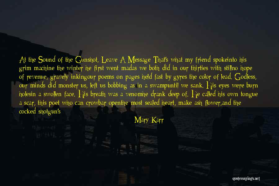 Never Leave Me Best Friend Quotes By Mary Karr Never Leave Me Best Friend Quotes By Mary Karr