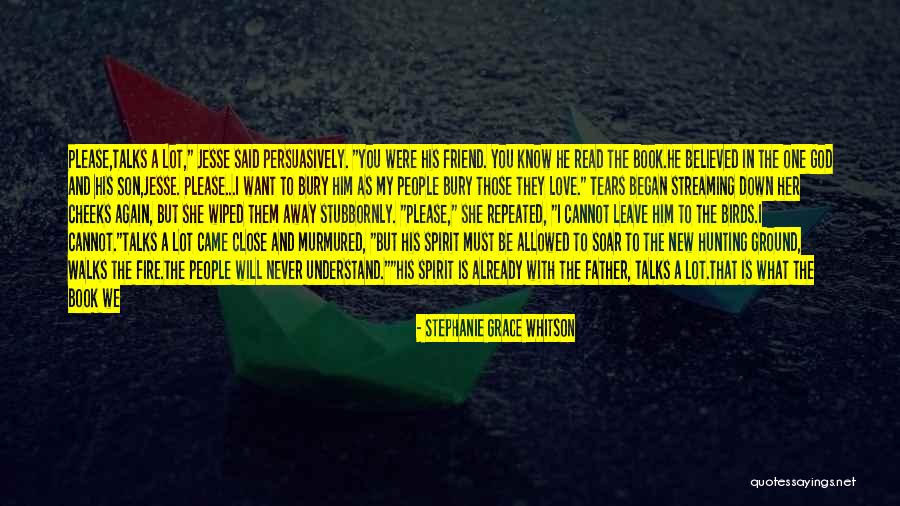 Never Leave Me Best Friend Quotes By Stephanie Grace Whitson Never Leave Me Best Friend Quotes By Stephanie Grace Whitson