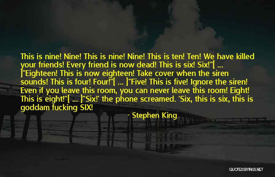 Never Leave Me Best Friend Quotes By Stephen King Never Leave Me Best Friend Quotes By Stephen King