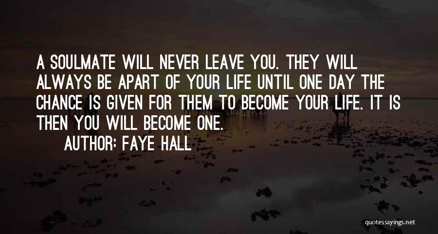 Never Leave True Love Quotes By Faye Hall