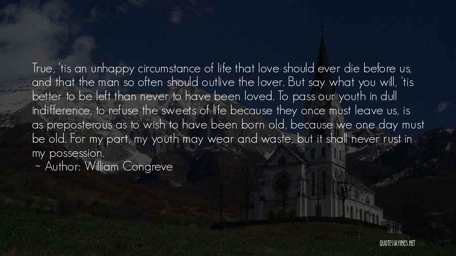 Never Leave True Love Quotes By William Congreve
