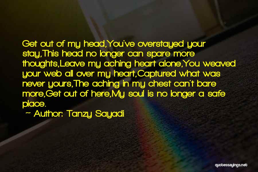 Never Leave You Alone Quotes By Tanzy Sayadi