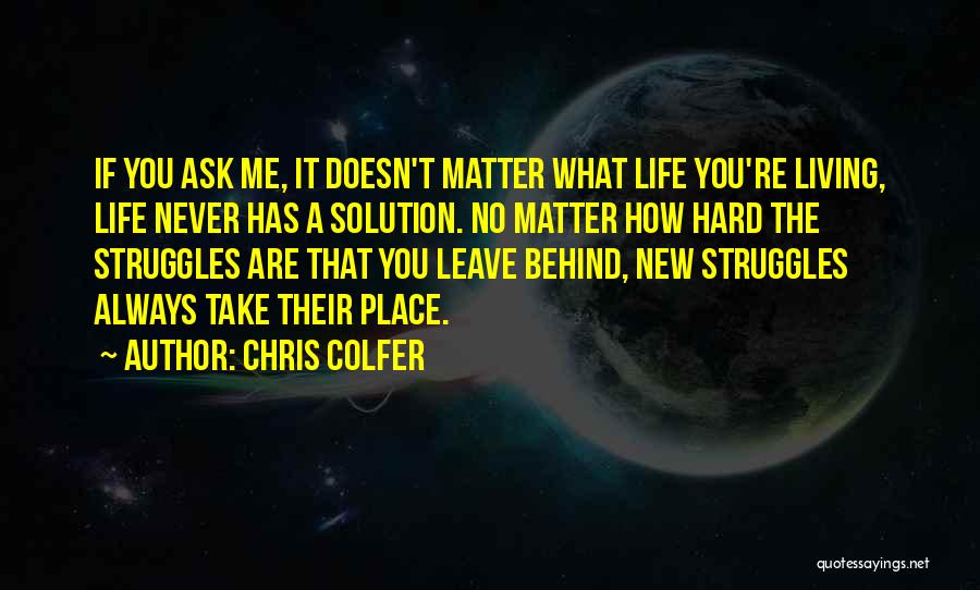 Never Leave You Behind Quotes By Chris Colfer