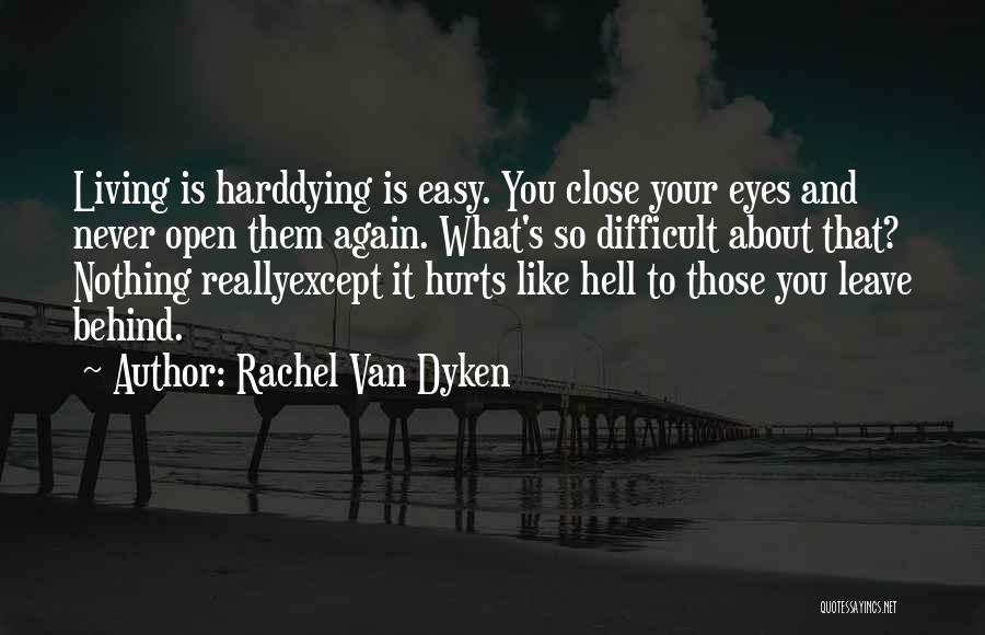Never Leave You Behind Quotes By Rachel Van Dyken