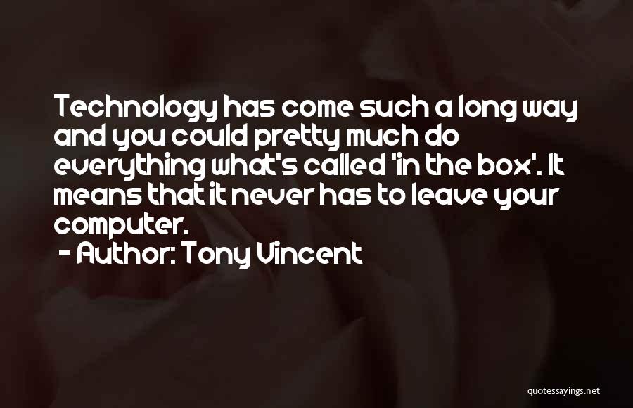 Never Leave You Quotes By Tony Vincent