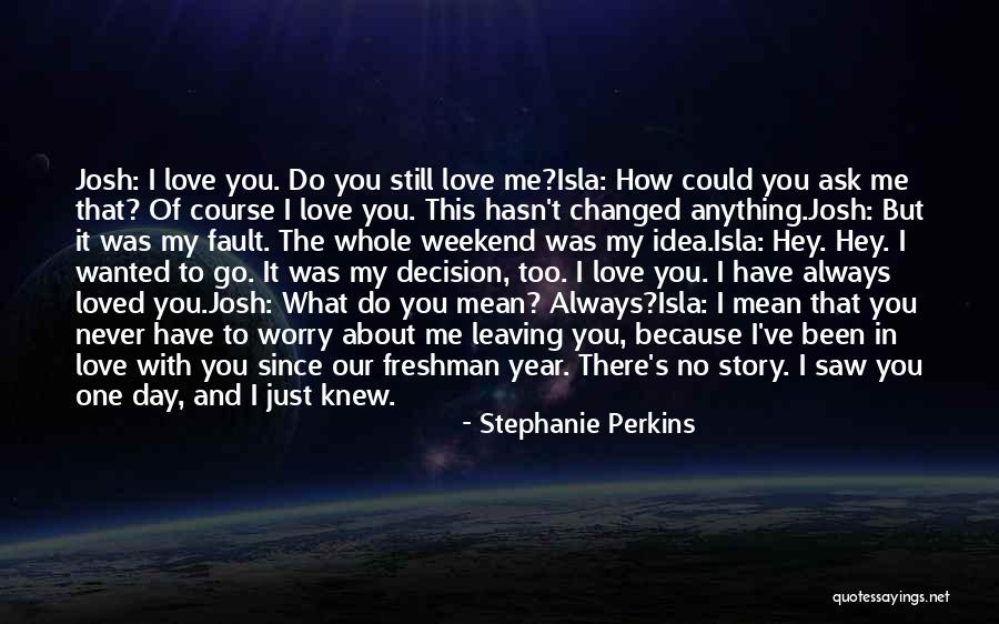 Never Leaving Love Quotes By Stephanie Perkins