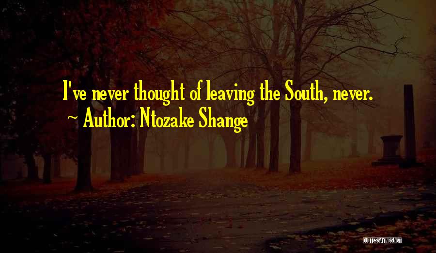 Never Leaving Quotes By Ntozake Shange