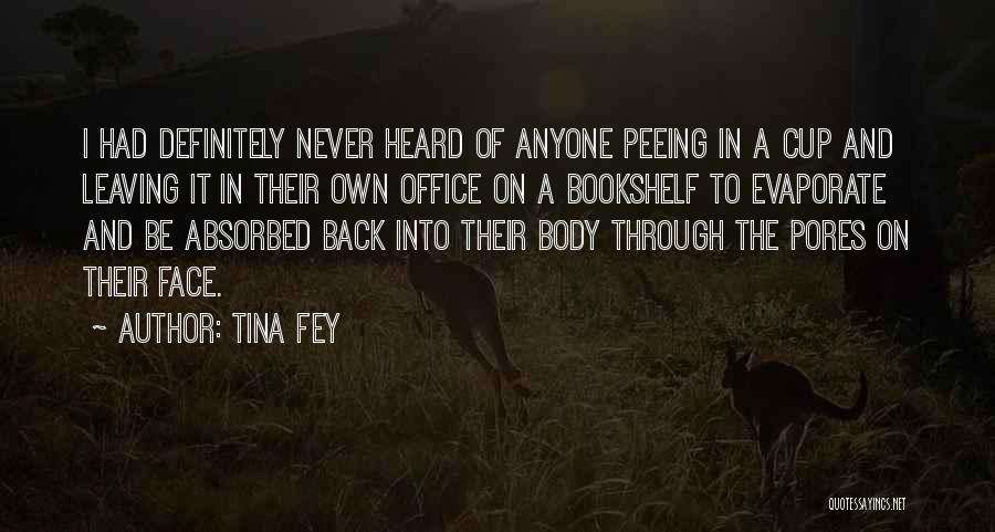 Never Leaving Quotes By Tina Fey