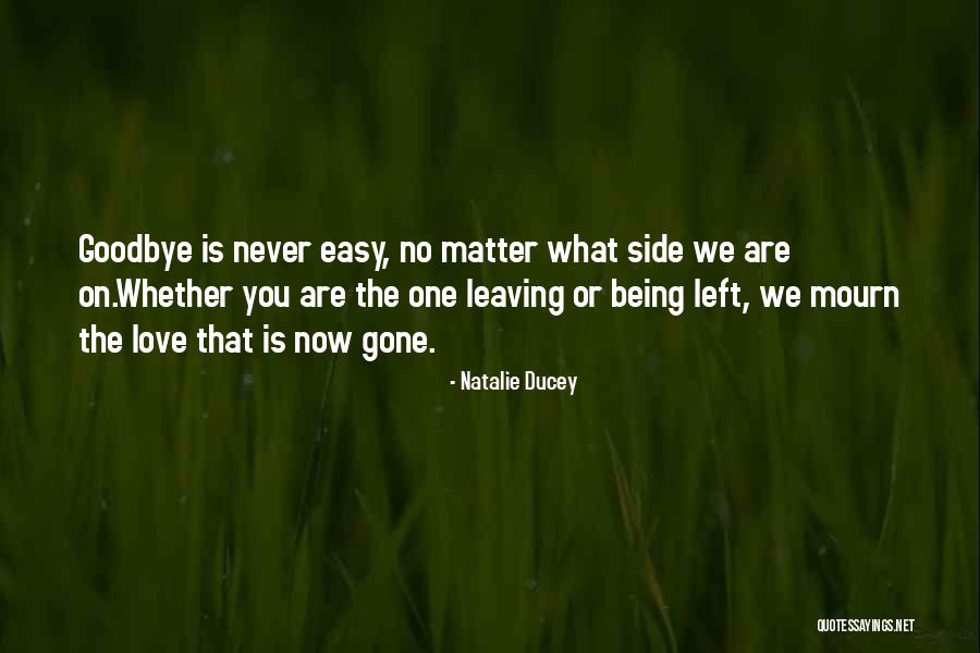 Never Leaving Your Side Quotes By Natalie Ducey