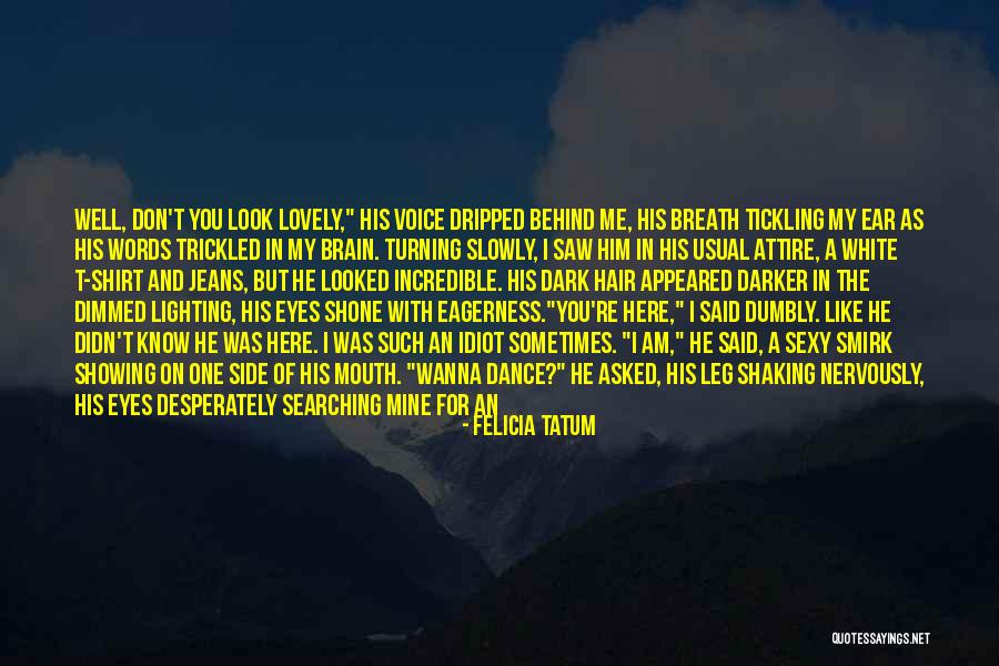 Never Left Your Side Quotes By Felicia Tatum Never Left Your Side Quotes By Felicia Tatum