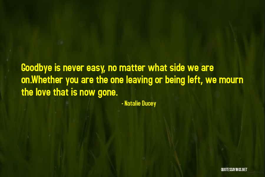 Never Left Your Side Quotes By Natalie Ducey