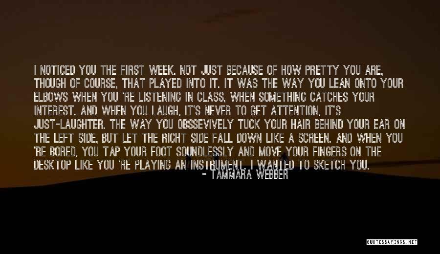 Never Left Your Side Quotes By Tammara Webber Never Left Your Side Quotes By Tammara Webber