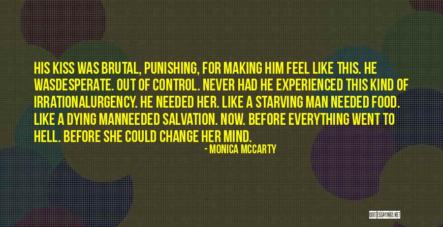 Never Let A Man Control You Quotes By Monica McCarty