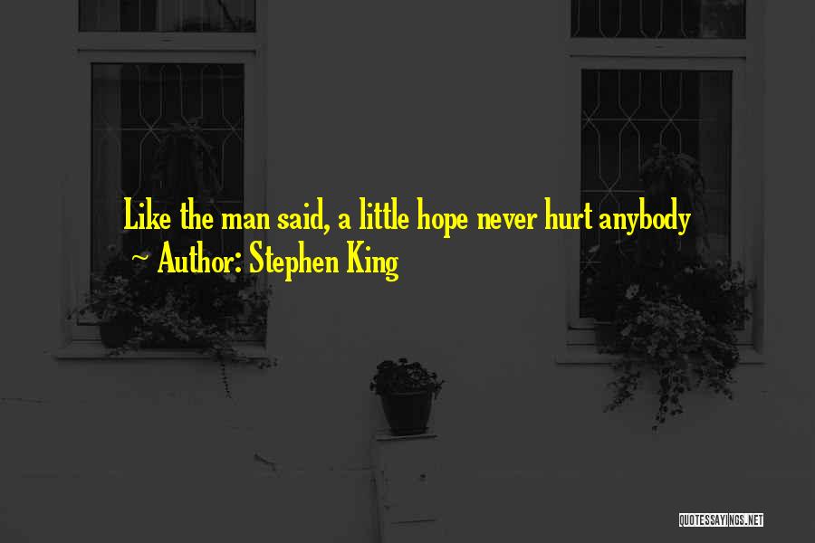 Never Let A Man Hurt You Quotes By Stephen King