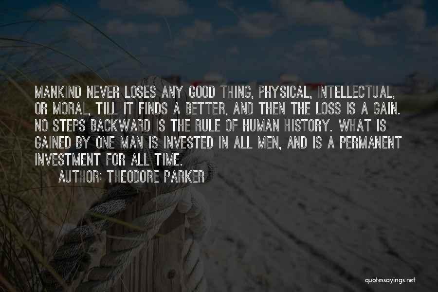 Never Let A Man Rule You Quotes By Theodore Parker