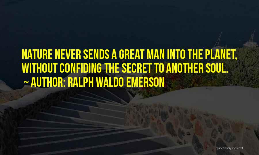 Never Let Another Man Quotes By Ralph Waldo Emerson
