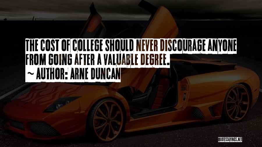 Never Let Anyone Discourage You Quotes By Arne Duncan