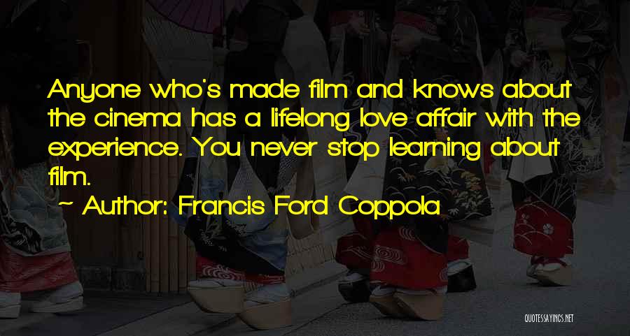 Never Let Anyone Stop You Quotes By Francis Ford Coppola