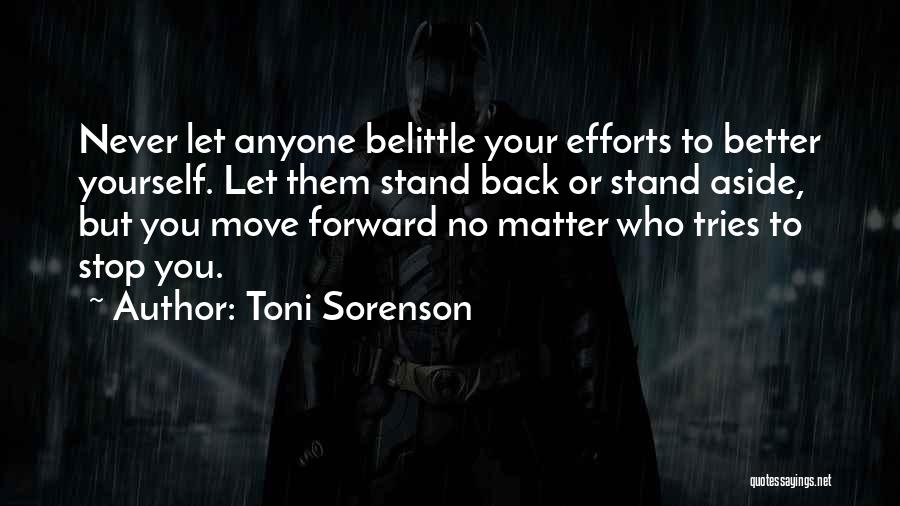 Never Let Anyone Stop You Quotes By Toni Sorenson