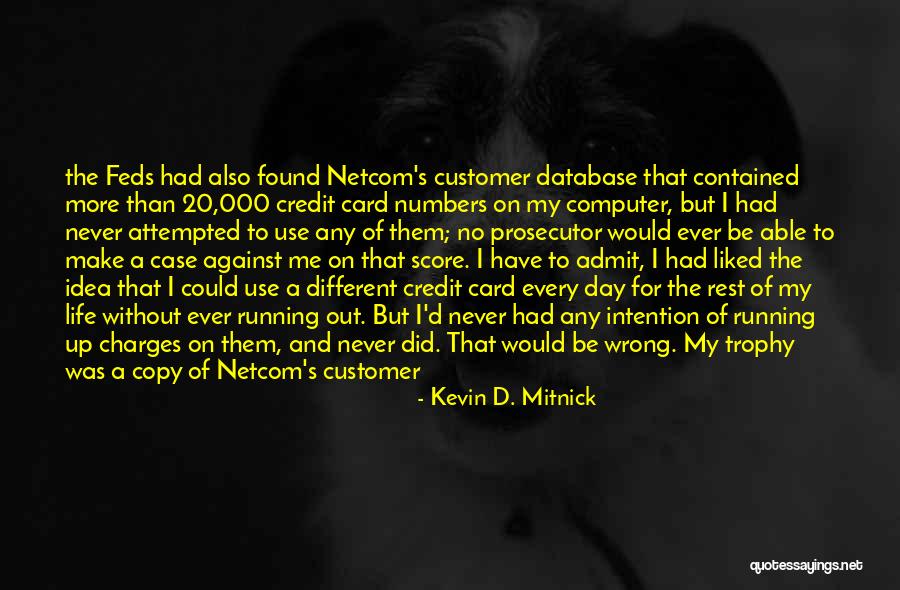 Never Let Anyone Use You Quotes By Kevin D. Mitnick