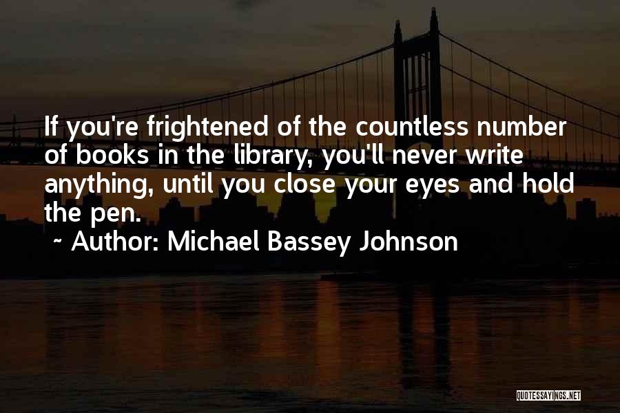 Never Let Fear Hold You Back Quotes By Michael Bassey Johnson