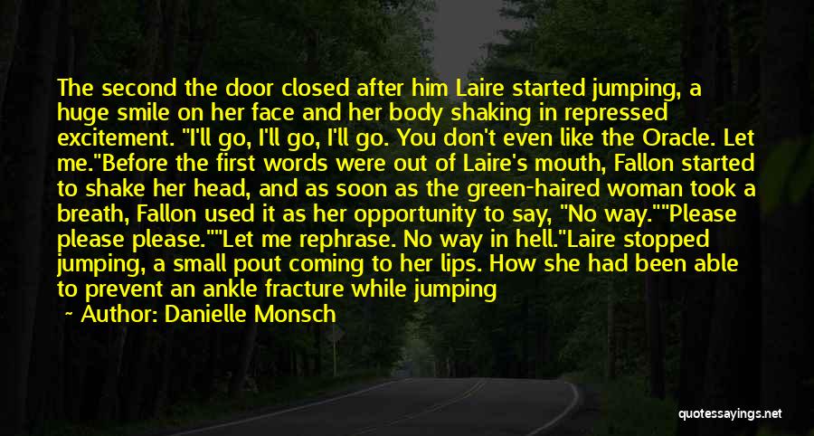 Never Let Go Of Her Quotes By Danielle Monsch