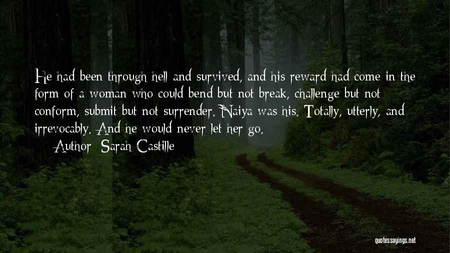 Never Let Go Of Her Quotes By Sarah Castille
