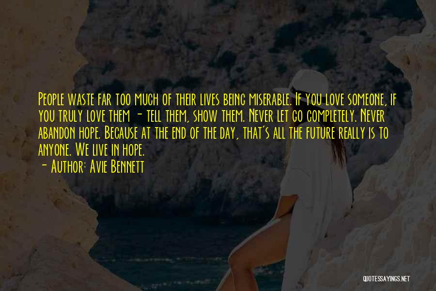 Never Let Go Of Hope Quotes By Avie Bennett