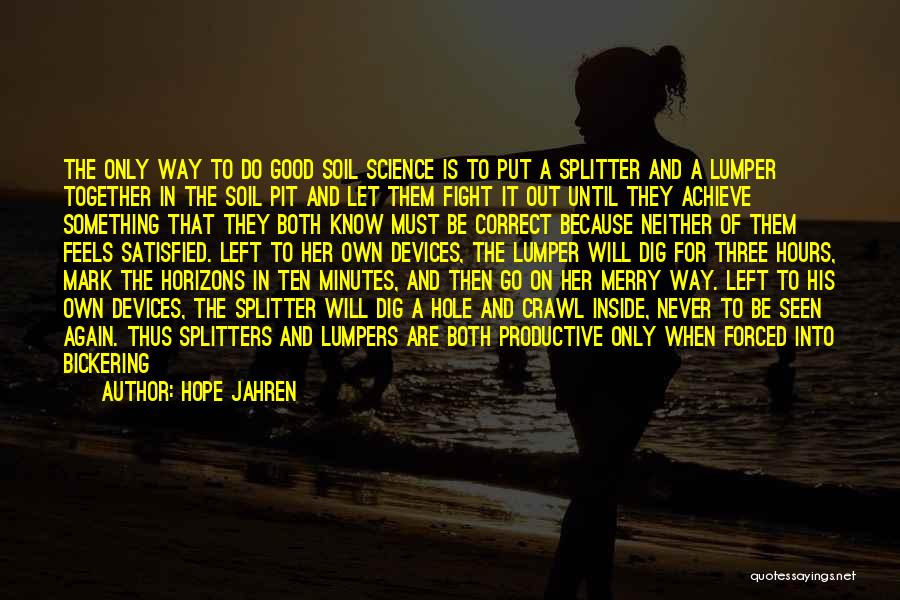 Never Let Go Of Something Quotes By Hope Jahren