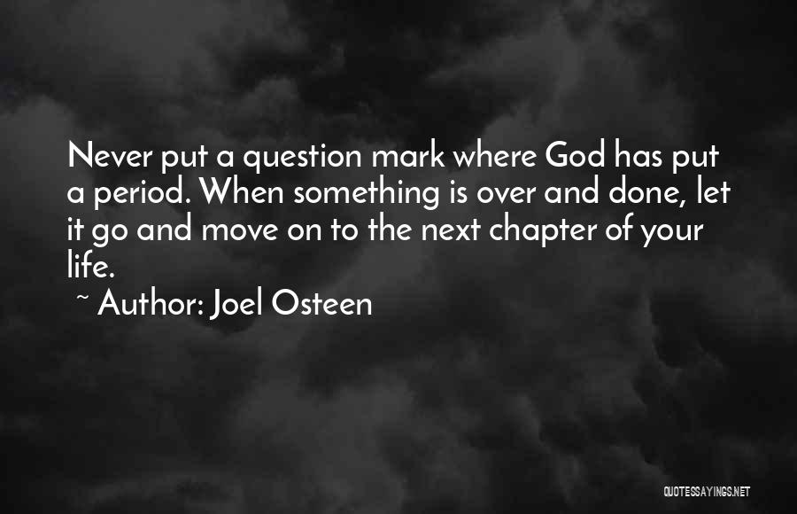 Never Let Go Of Something Quotes By Joel Osteen