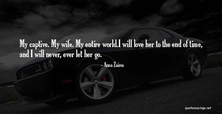 Never Let Go Of True Love Quotes By Anna Zaires Never Let Go Of True Love Quotes By Anna Zaires