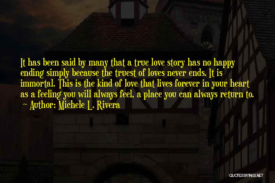 Never Let Go Of True Love Quotes By Michele L. Rivera