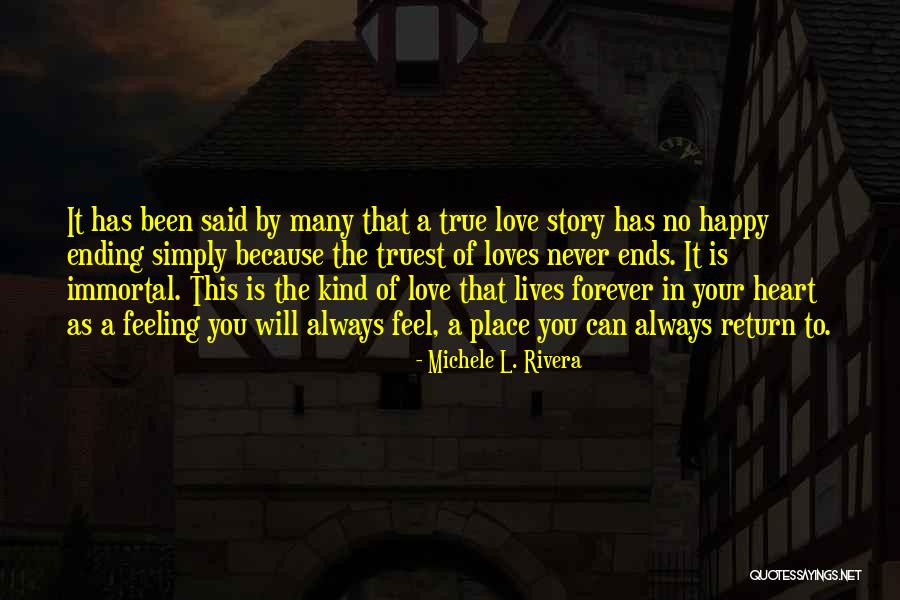 Never Let Go Of True Love Quotes By Michele L. Rivera Never Let Go Of True Love Quotes By Michele L. Rivera
