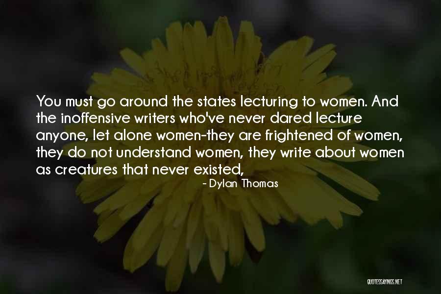 Never Let Go Of You Quotes By Dylan Thomas Never Let Go Of You Quotes By Dylan Thomas