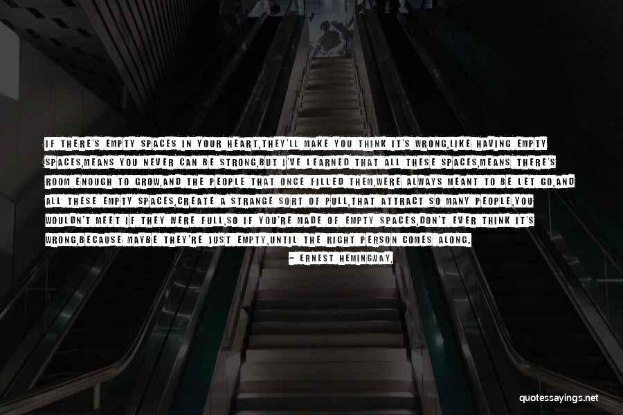 Never Let Go Of You Quotes By Ernest Hemingway, Never Let Go Of You Quotes By Ernest Hemingway,