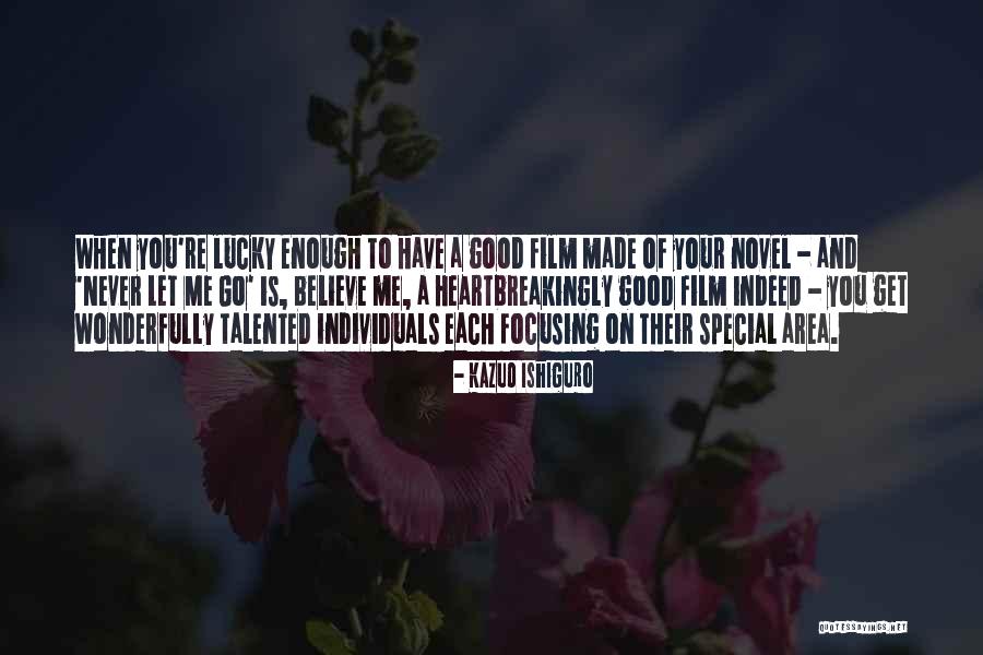 Never Let Go Of You Quotes By Kazuo Ishiguro Never Let Go Of You Quotes By Kazuo Ishiguro