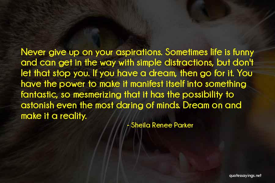 Never Let Go Of You Quotes By Sheila Renee Parker Never Let Go Of You Quotes By Sheila Renee Parker