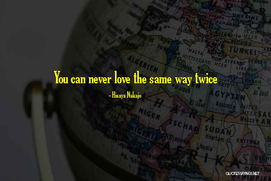 Never Let Go Someone You Love Quotes By Hisaya Nakajo Never Let Go Someone You Love Quotes By Hisaya Nakajo
