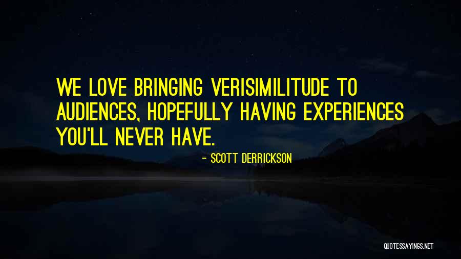 Never Let Go Someone You Love Quotes By Scott Derrickson Never Let Go Someone You Love Quotes By Scott Derrickson