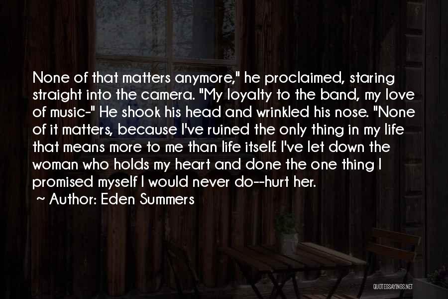 Never Let Her Down Quotes By Eden Summers